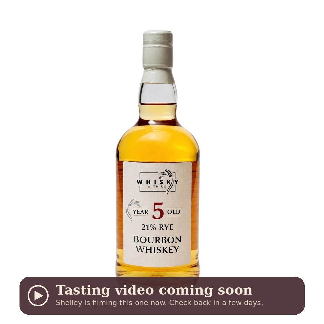 Whisky With Us 5 Year Old 21% Rye Bourbon, tasting video coming soon